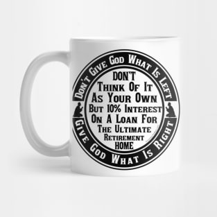 Give God What Is Right Mug